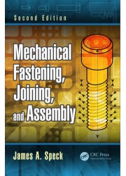 Mechanical Fastening, Joining, and Assembly 2nd Edition